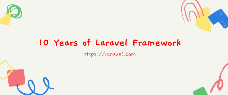 Hari Ini Laravel Berulang Tahun Ke-10